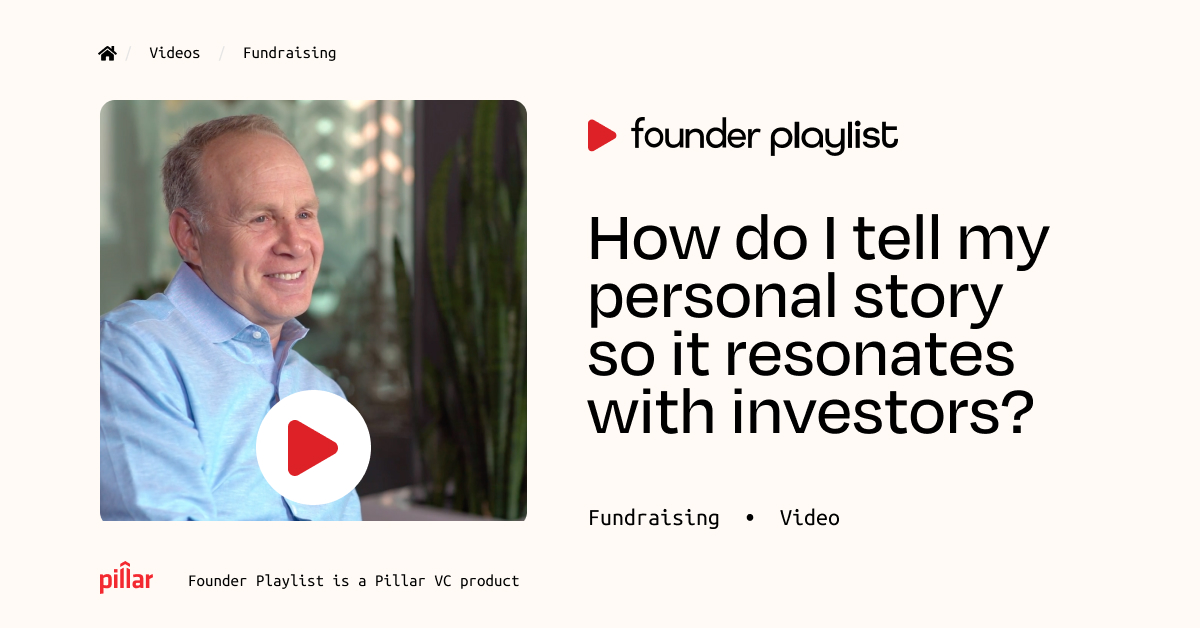 How do I tell my personal story so it resonates with investors?
