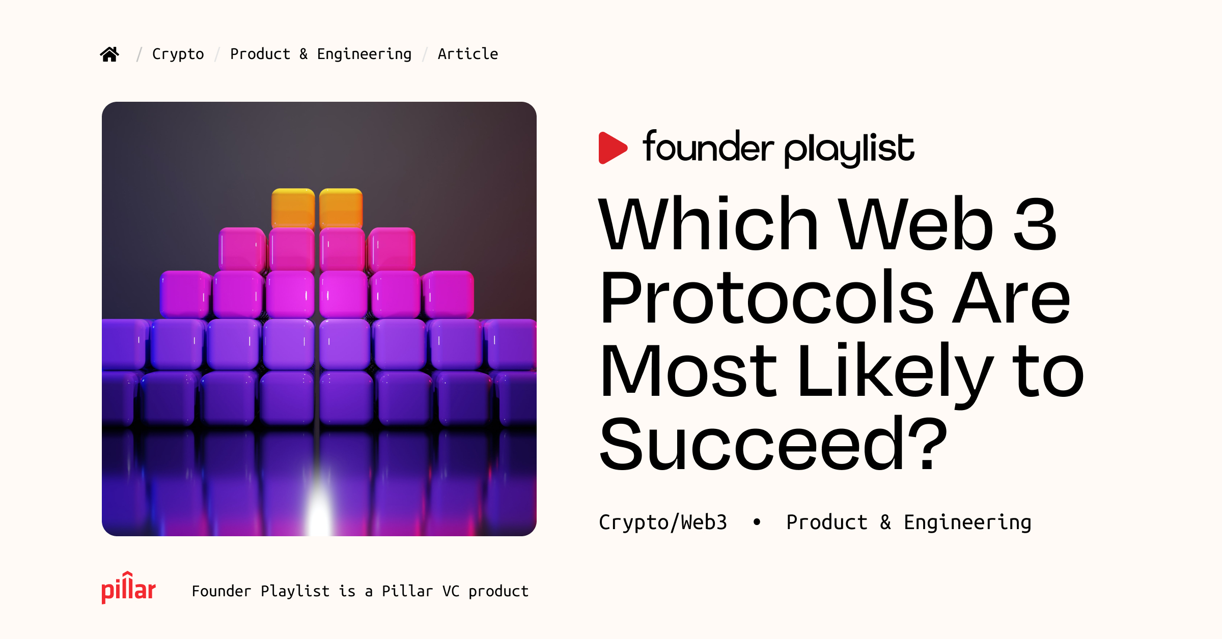 Which Web 3 Protocols Are Most Likely to Succeed? - Founder Playlist